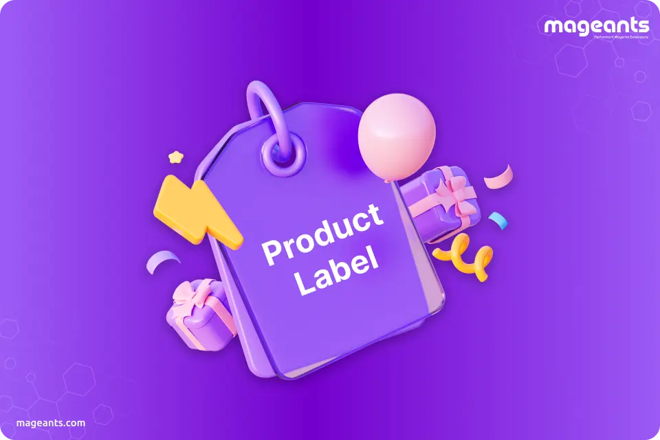 How to Configure Custom Product Labels in Magento2